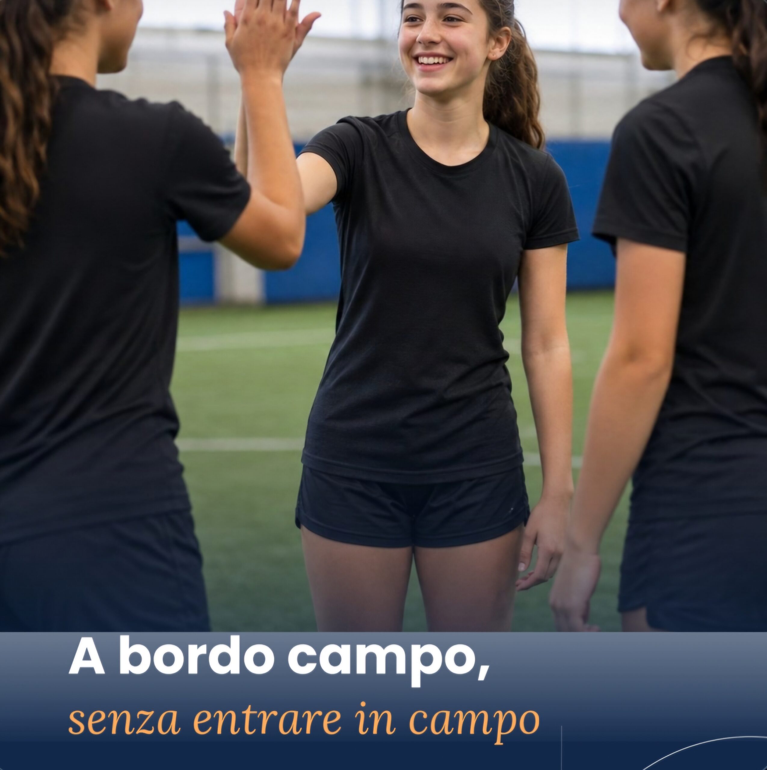 A bordo campo senza entrare in campo